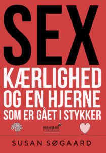Cover Susan Soegaard Sex kaerlighed og en hjerne som er gaaet i stykker front - Psykologen i KBH